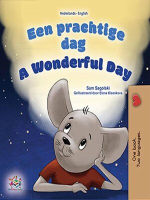 cover image of Een prachtige dag! / A Wonderful Day